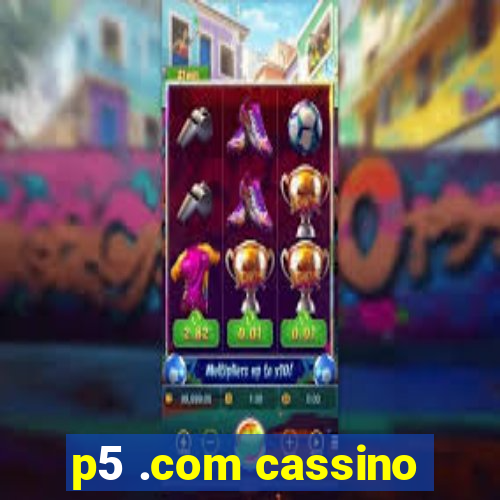 p5 .com cassino